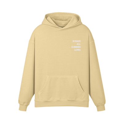 "SCRAPE ALL SUMMER LONG" Heavyweight Hoodie